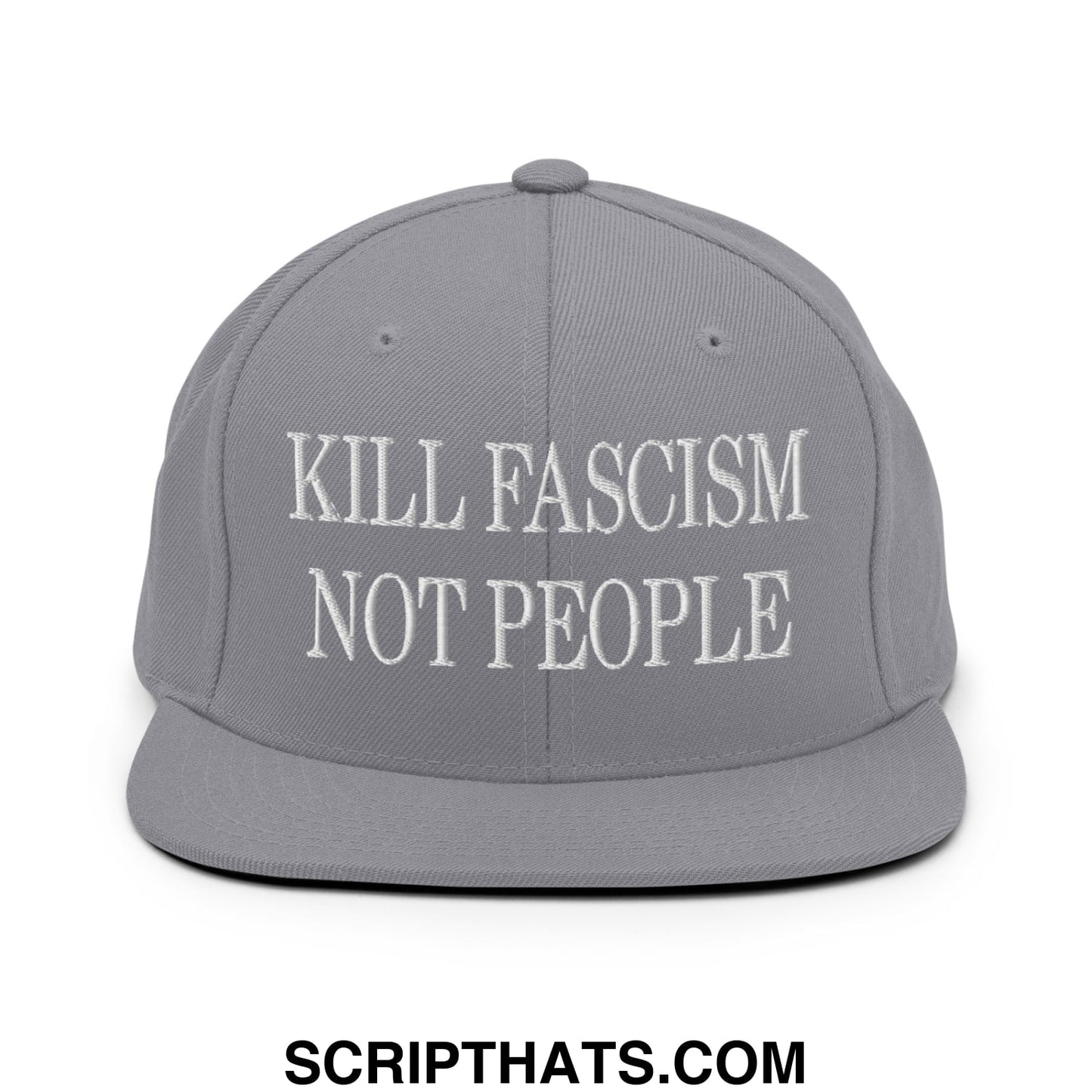Gray snapback hat with white embroidered text kill fascism not people on flat bill brim for casual wear