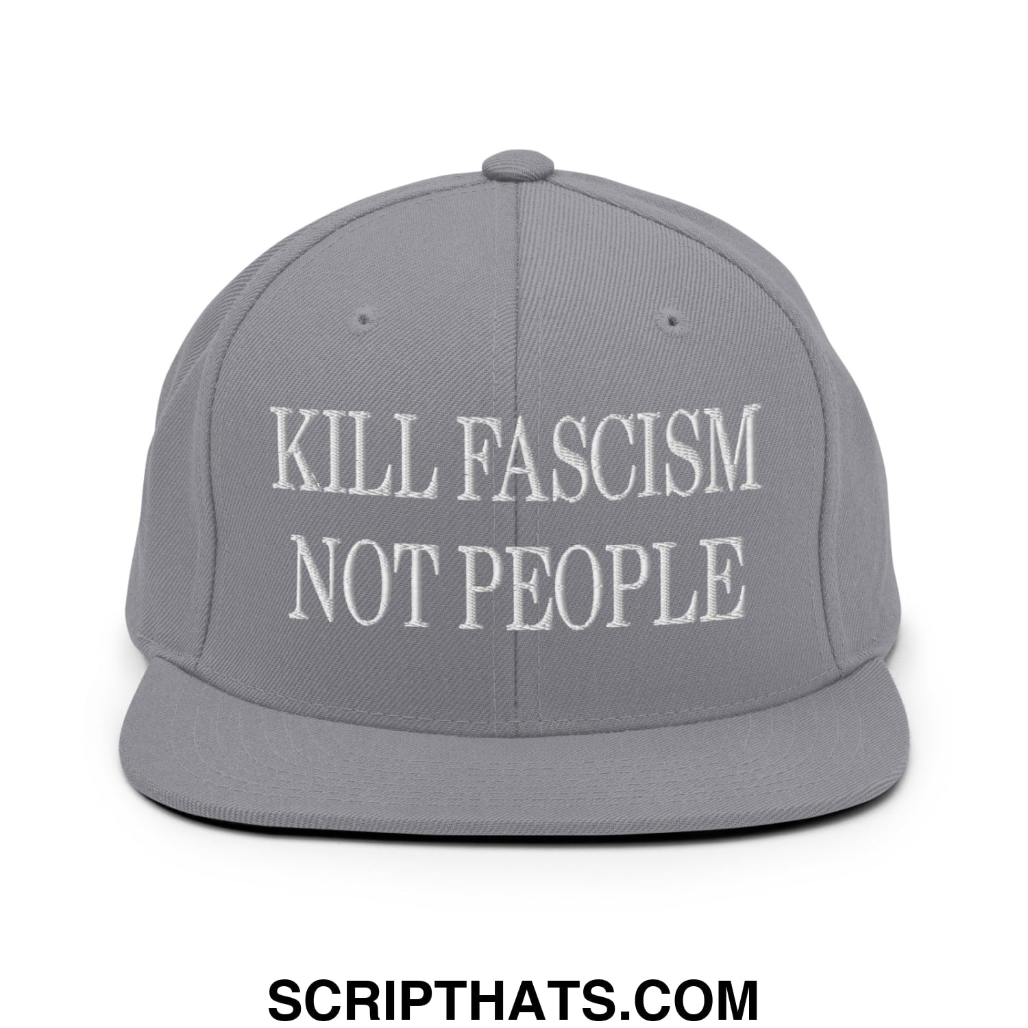 Gray snapback hat with white embroidered text kill fascism not people on flat bill brim for casual wear