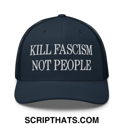 Kill Fascism Not People Embroidered Mesh Trucker Hat Navy