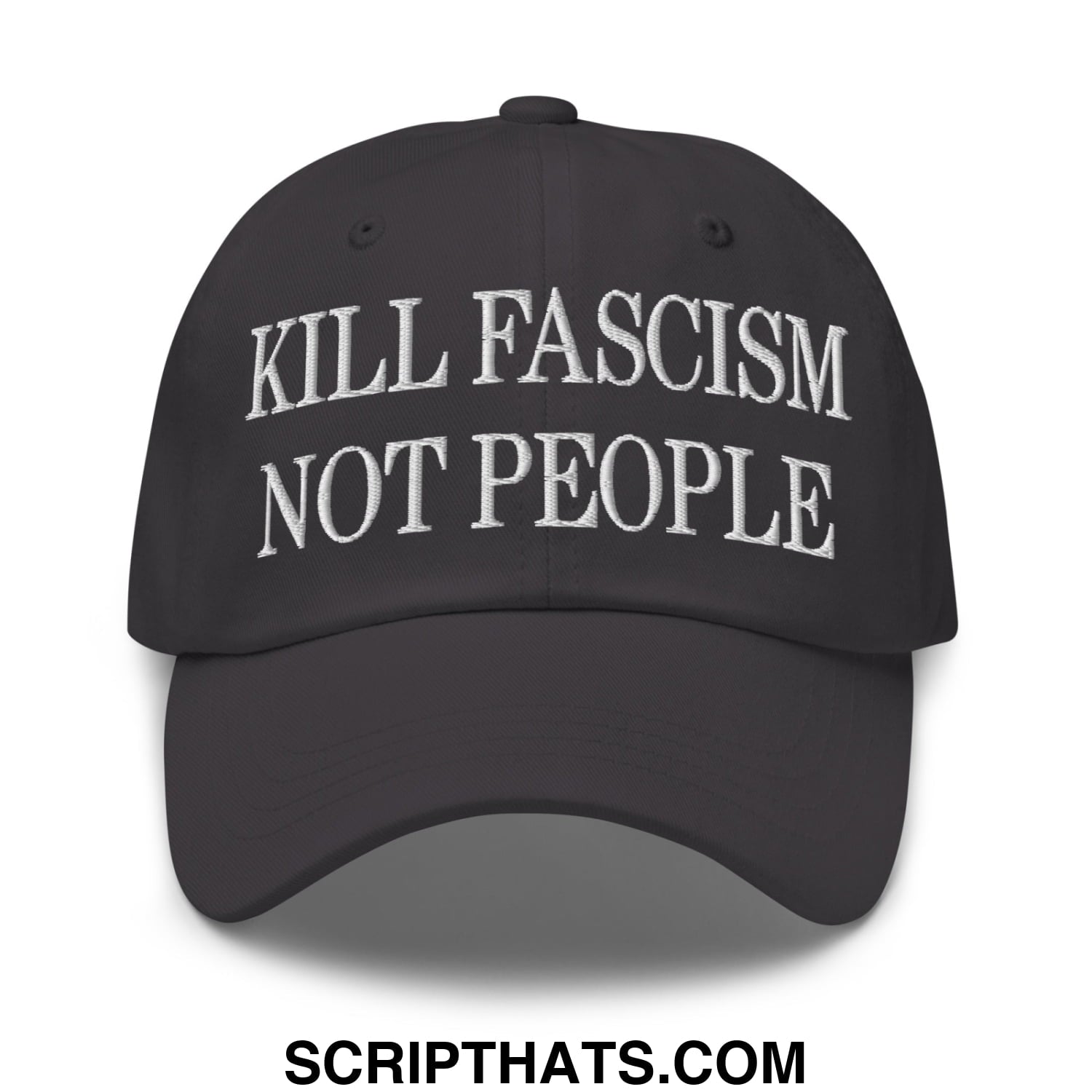 Black unstructured dad hat with white embroidered text kill fascism not people on front for casual wear