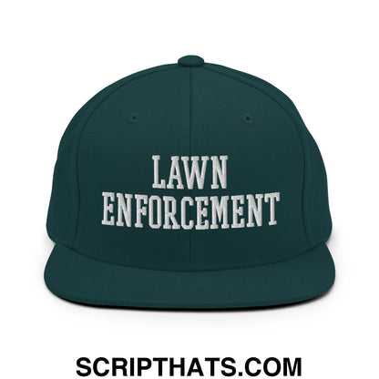 Dark green snapback hat with white embroidered lawn enforcement text and flat bill brim