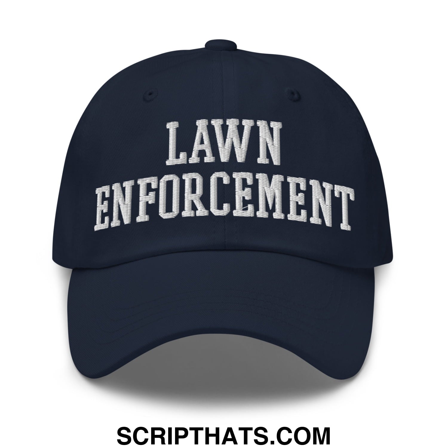 Navy blue unstructured dad hat with white embroidered lawn enforcement text in classic arched font