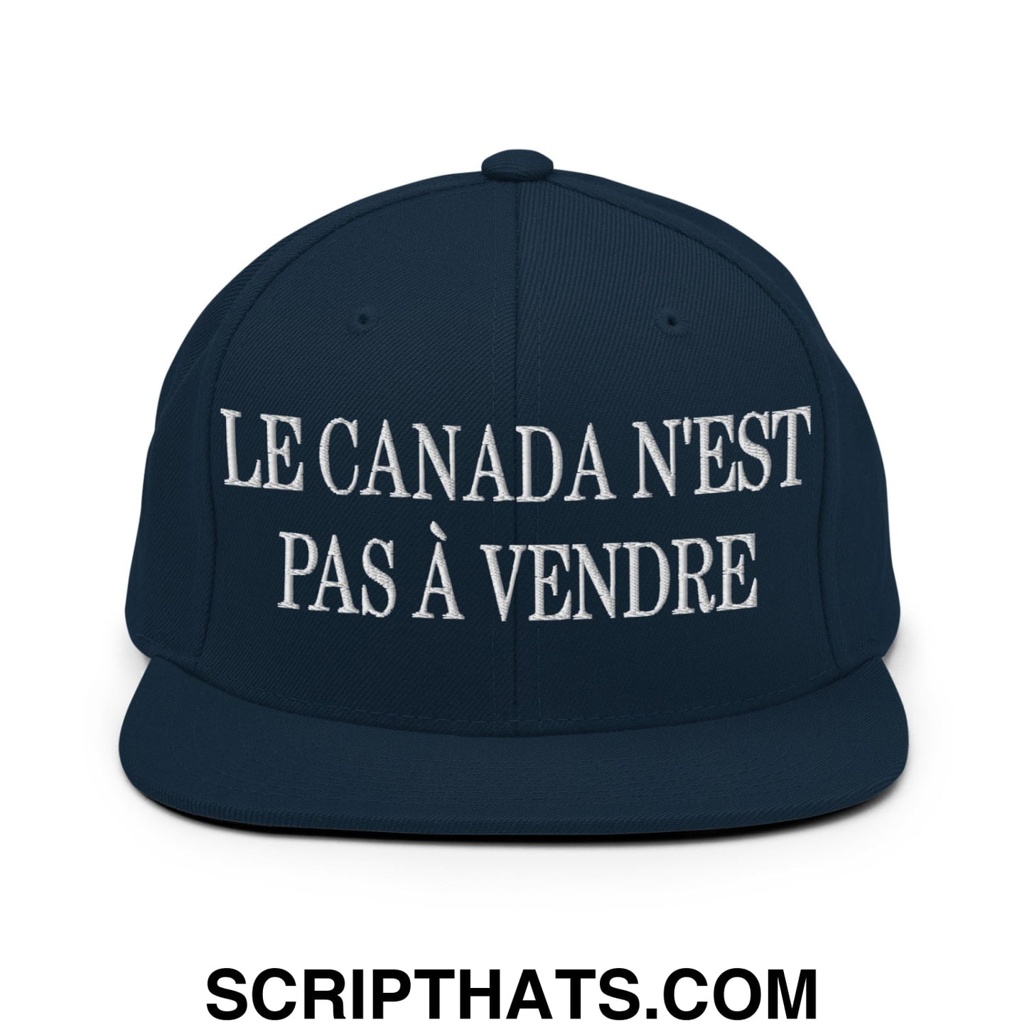 Le Canada N'est Pas À Vendre Embroidered Flat Brim Bill Snapback Hat Dark Navy