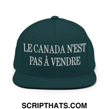 Le Canada N'est Pas À Vendre Embroidered Flat Brim Bill Snapback Hat Spruce