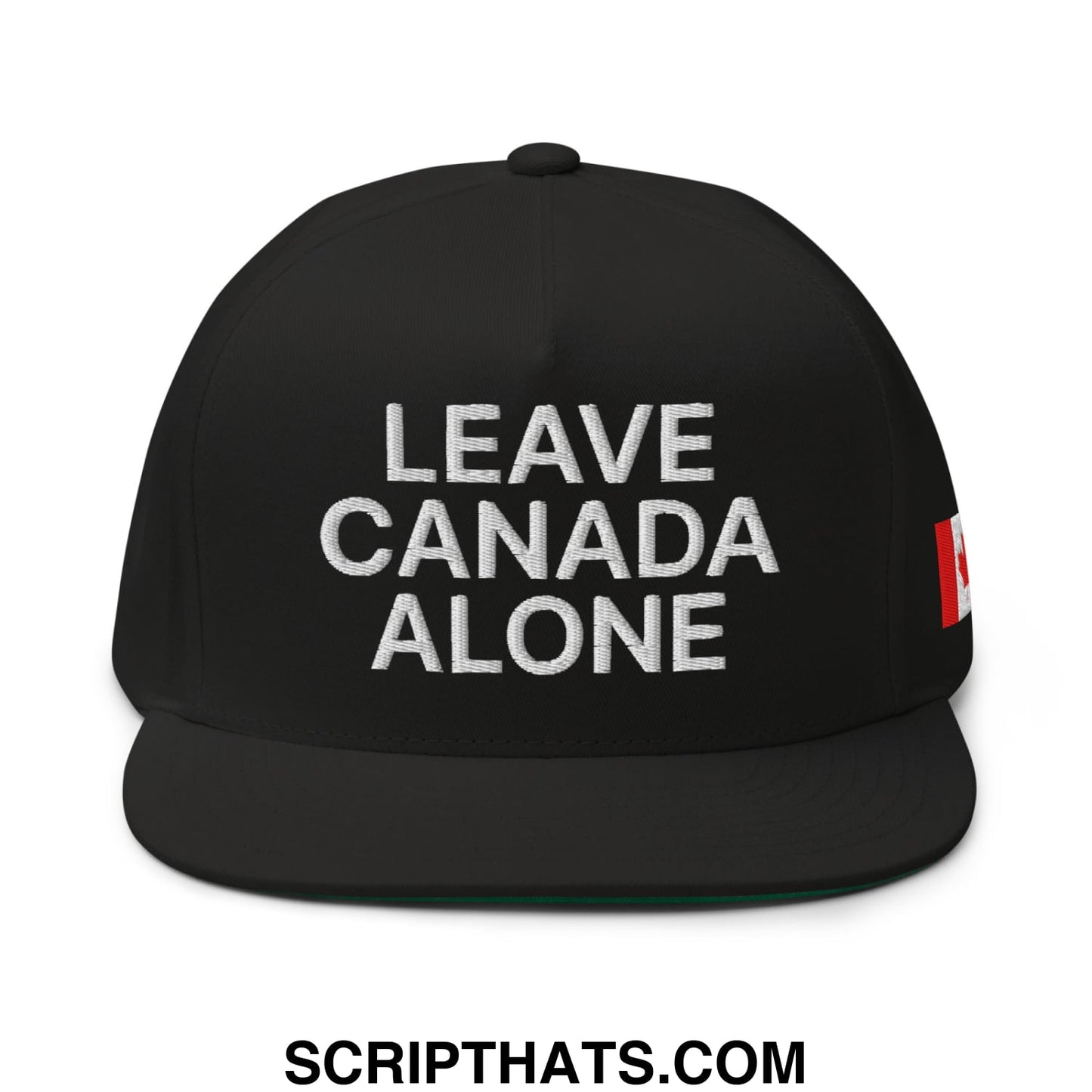 Leave Canada Alone Canada Flag Embroidered Flat Bill Brim 5 Panel Snapback Hat Black