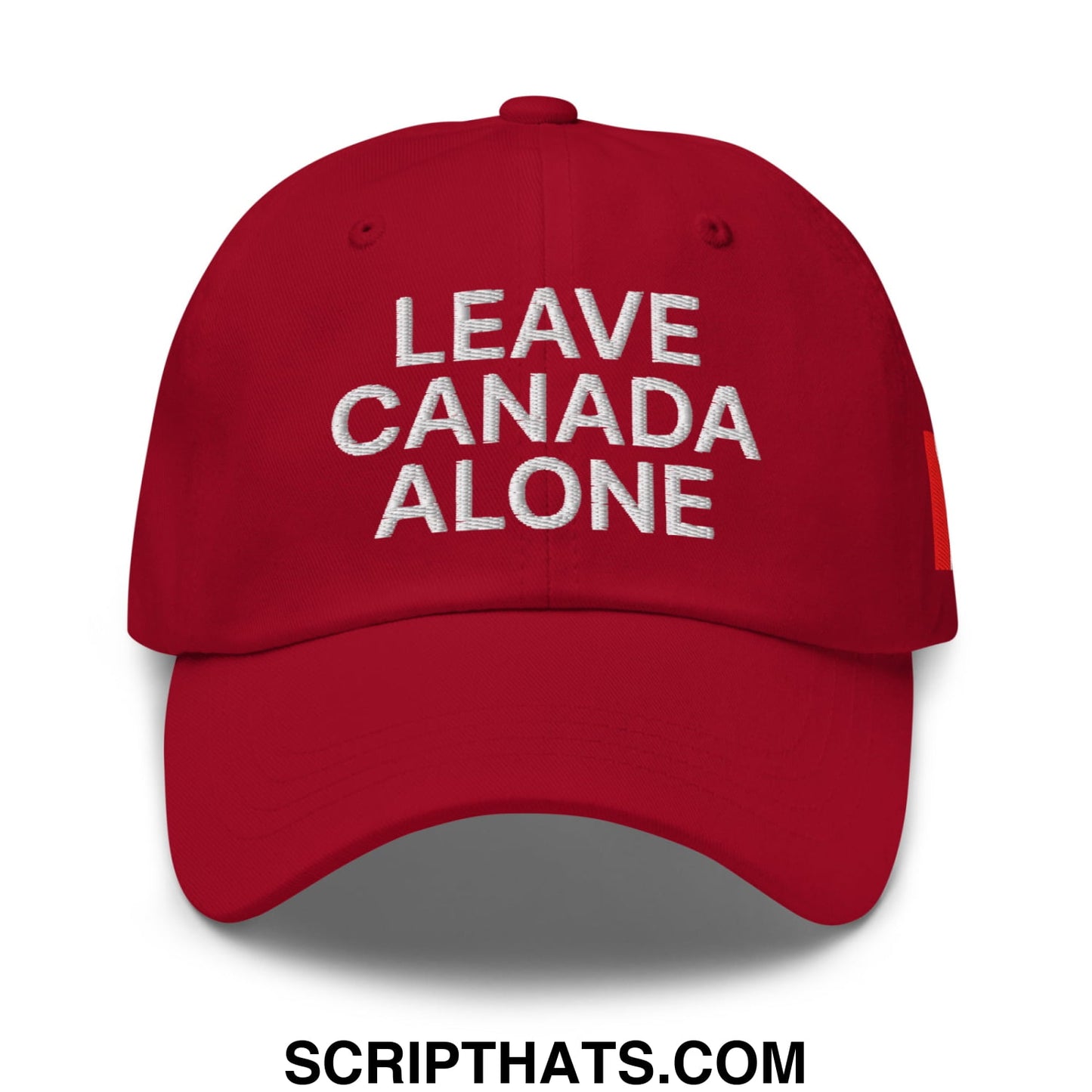 Leave Canada Alone Canada Flag Embroidered Unstructured Dad Hat Cranberry