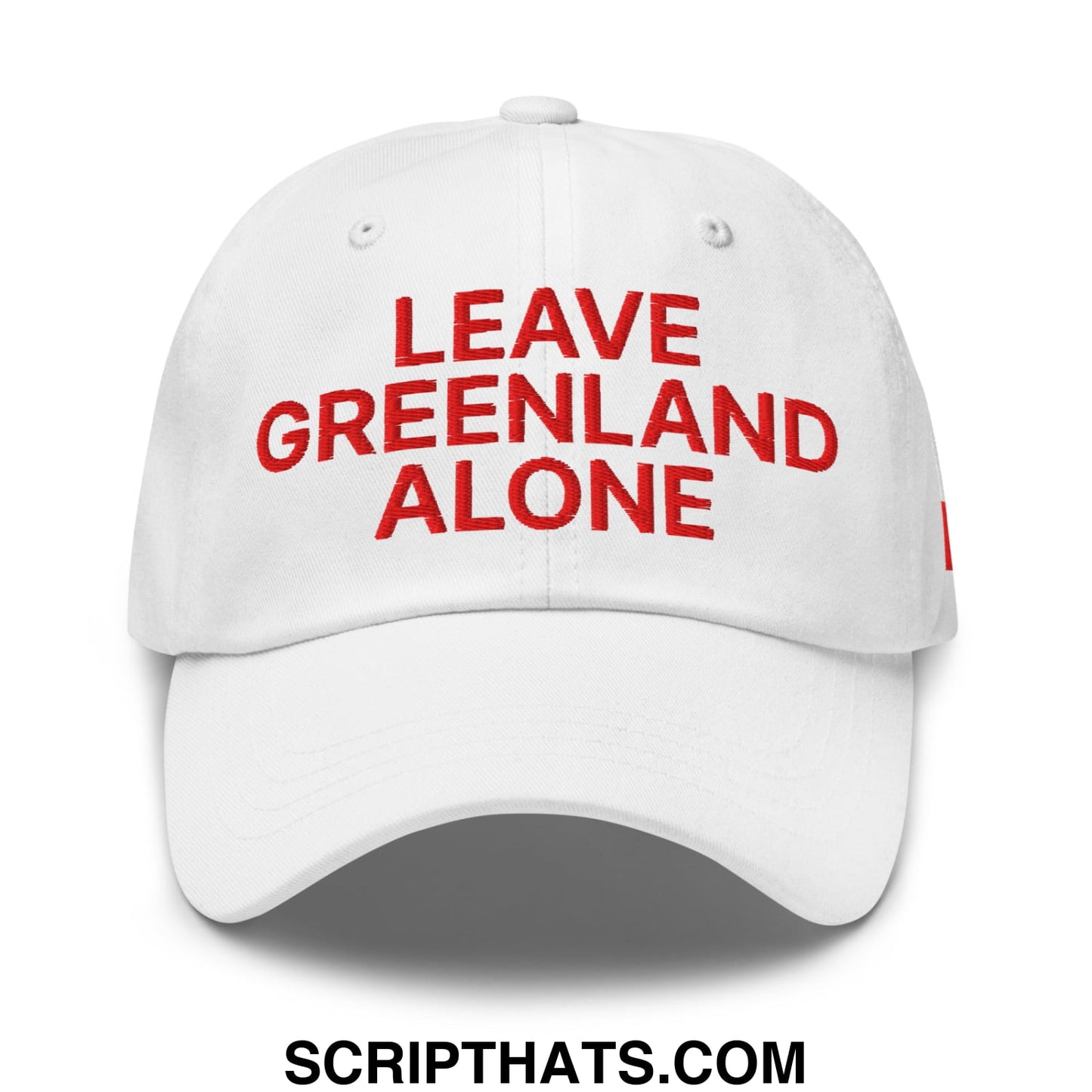 White unstructured dad hat with bold red embroidered text leave greenland alone on front panel