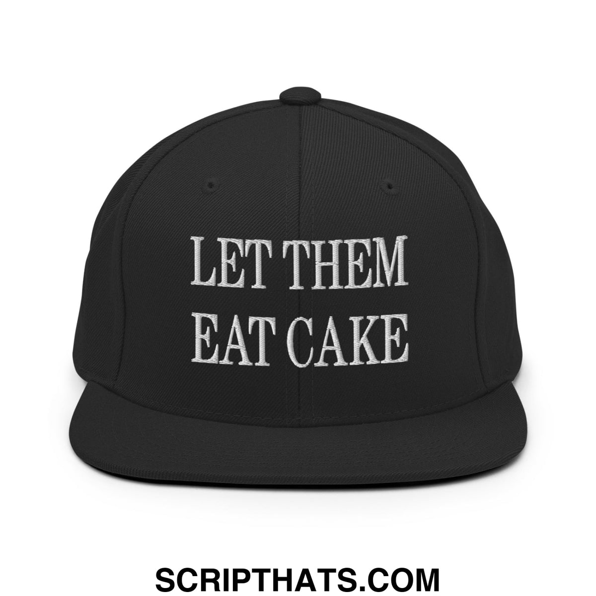 Black snapback hat with white embroidered let them eat cake text and flat bill brim for casual wear