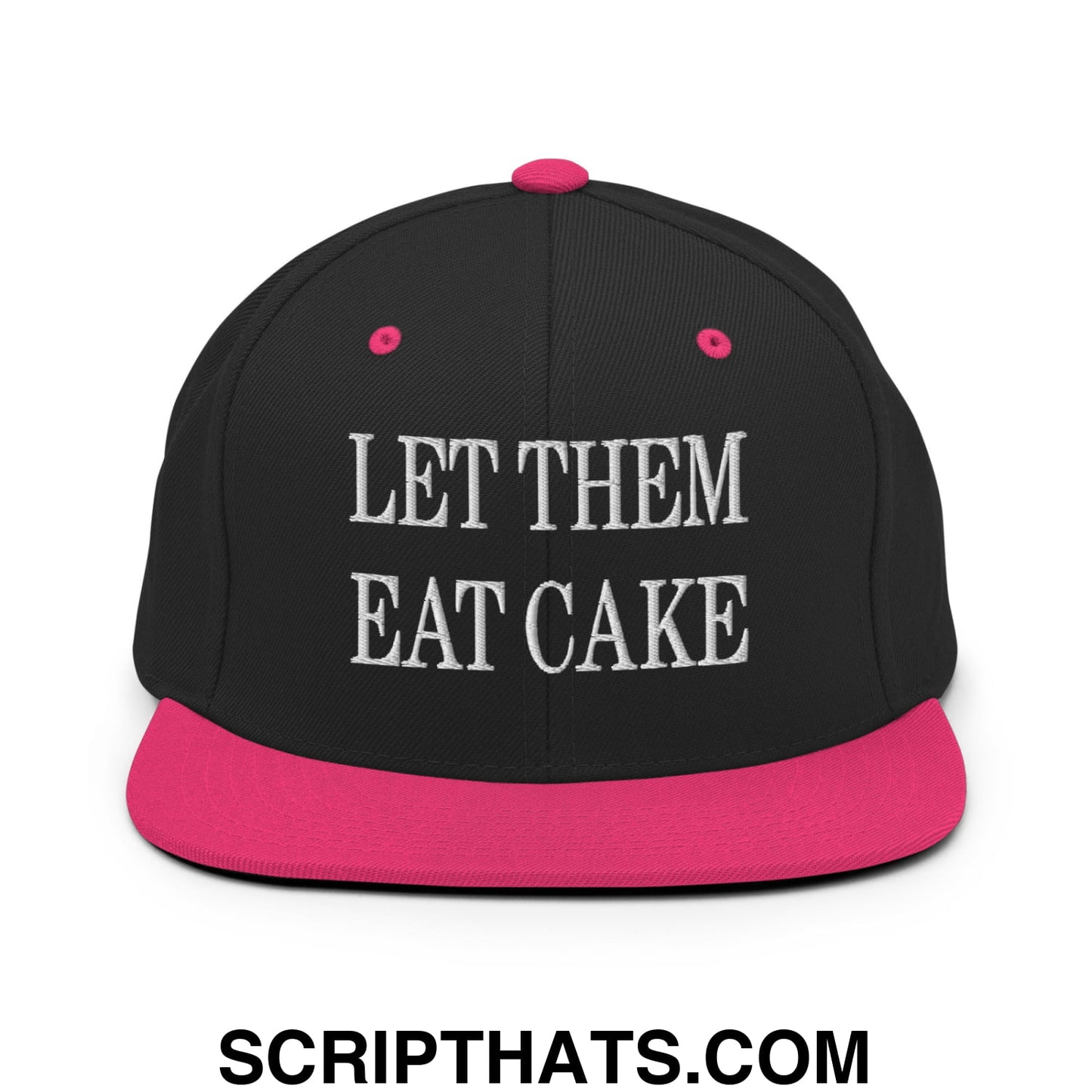 Let Them Eat Cake Embroidered Flat Bill Brim Snapback Hat Black Neon Pink