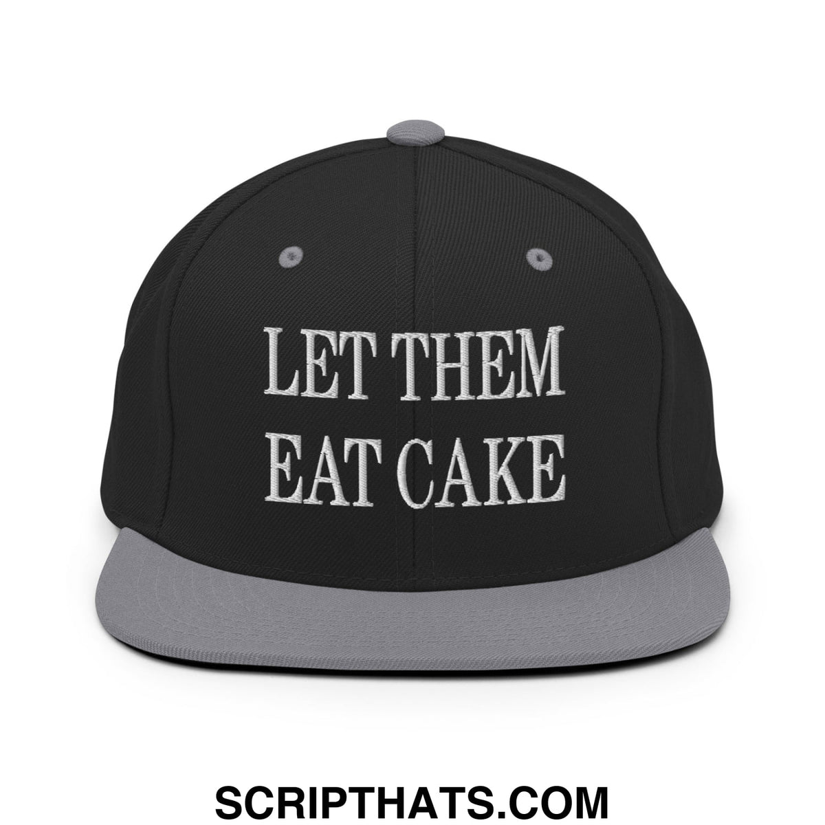 Black snapback cap with gray flat bill and white embroidered let them eat cake text on front panel