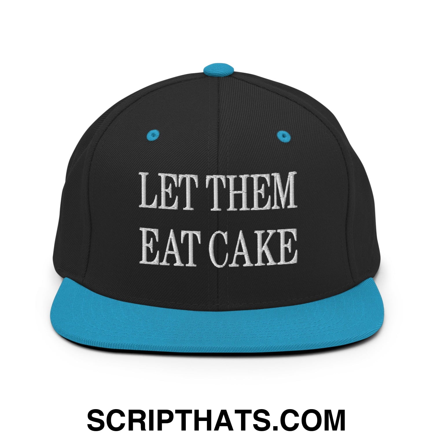 Let Them Eat Cake Embroidered Flat Bill Brim Snapback Hat Black Teal