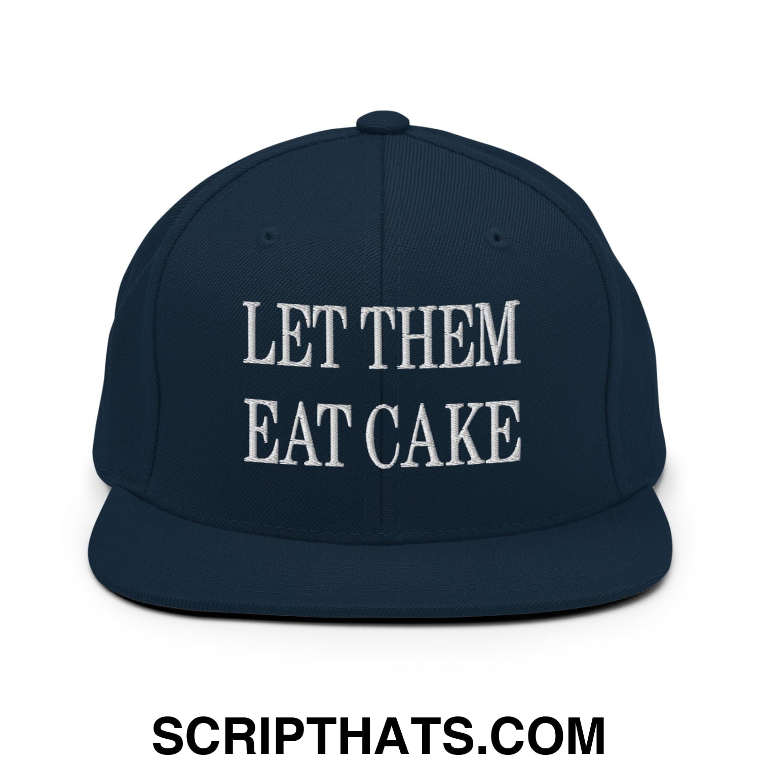Let Them Eat Cake Embroidered Flat Bill Brim Snapback Hat Dark Navy