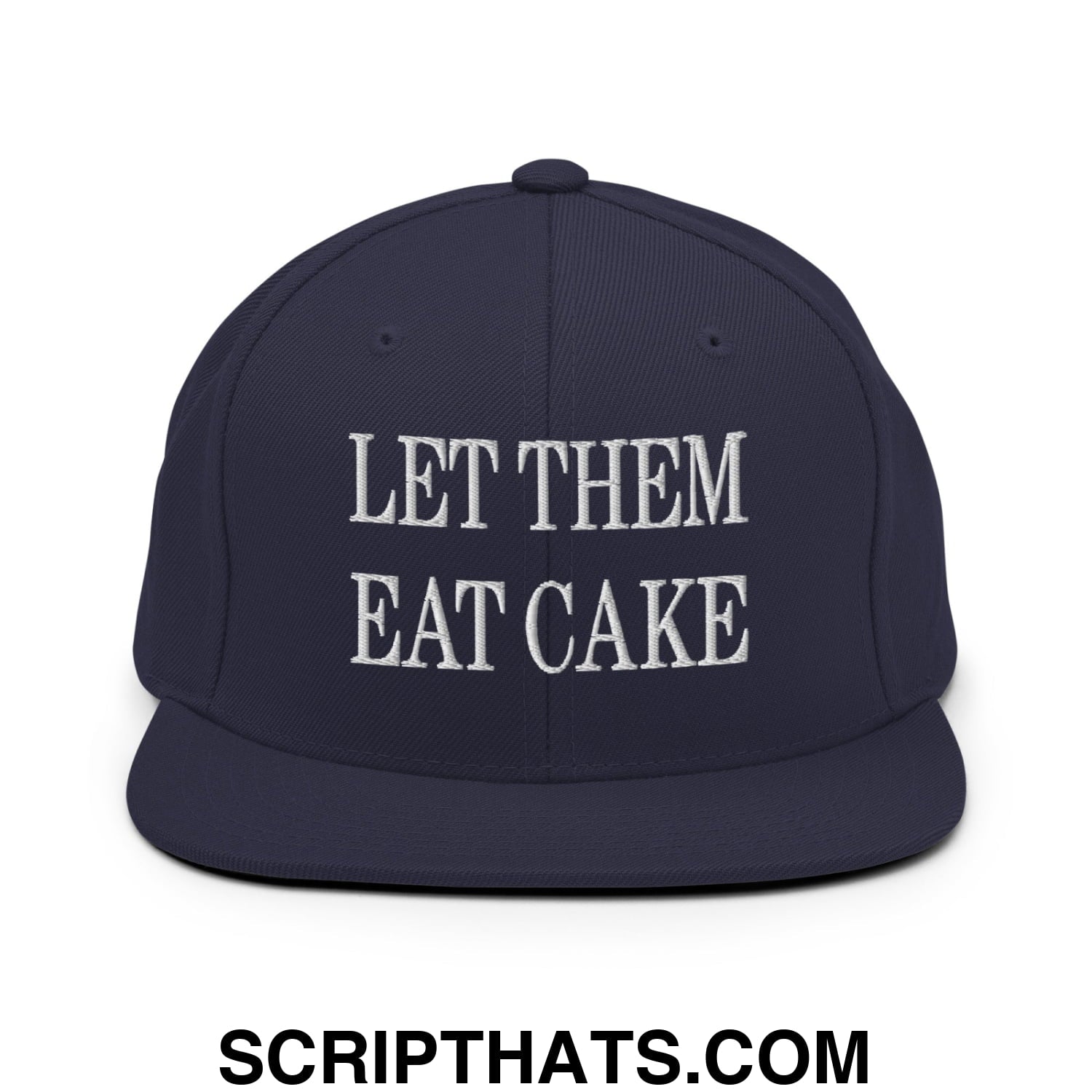 Let Them Eat Cake Embroidered Flat Bill Brim Snapback Hat Navy