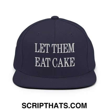 Let Them Eat Cake Embroidered Flat Bill Brim Snapback Hat Navy