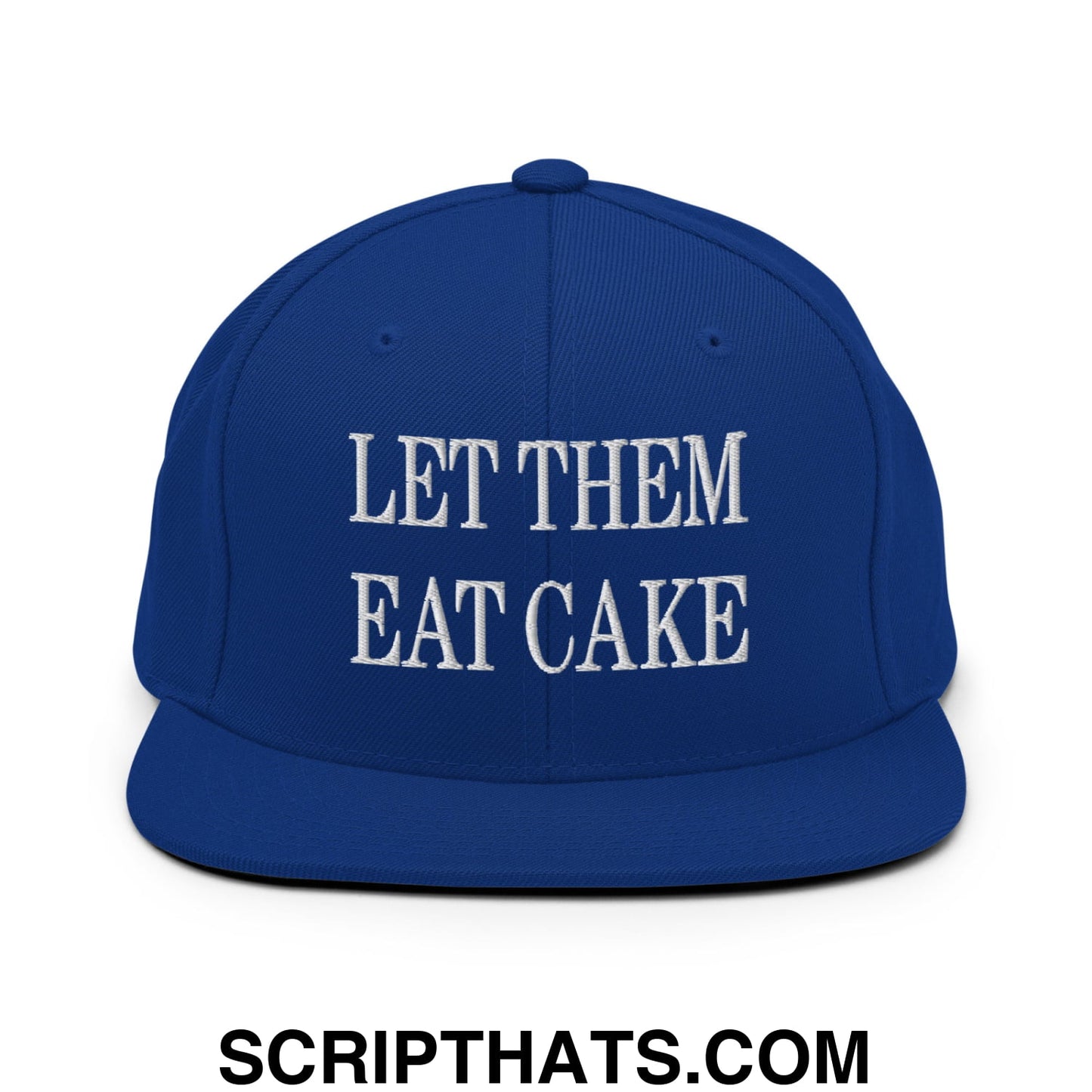Let Them Eat Cake Embroidered Flat Bill Brim Snapback Hat Royal Blue