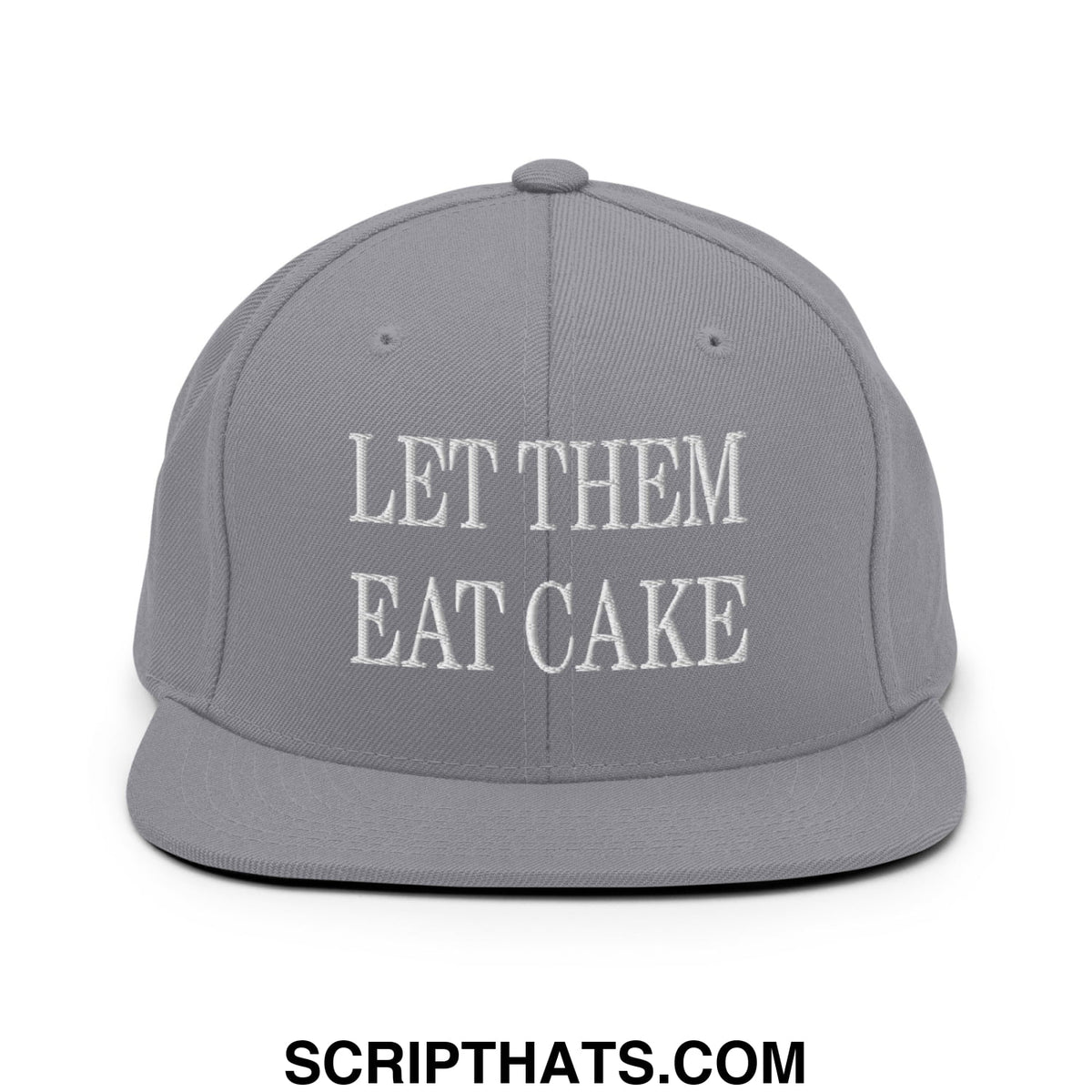 Gray snapback hat with white embroidered let them eat cake text and flat bill brim for casual wear