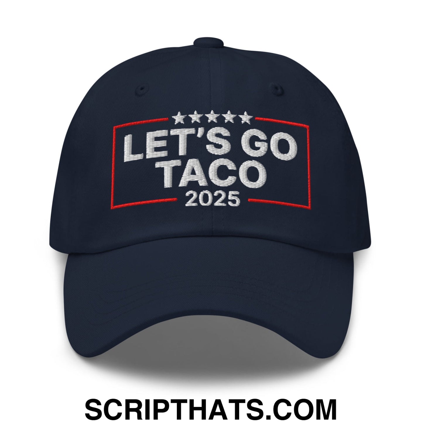 Let's Go Taco 2025 Embroidered Unstructured Dad Hat Default Title