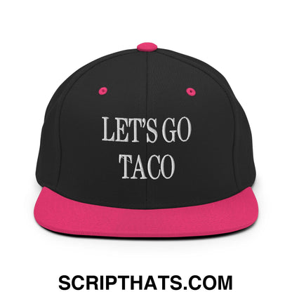 Let's Go Taco Embroidered Flat Bill Brim Snapback Hat Black Neon Pink