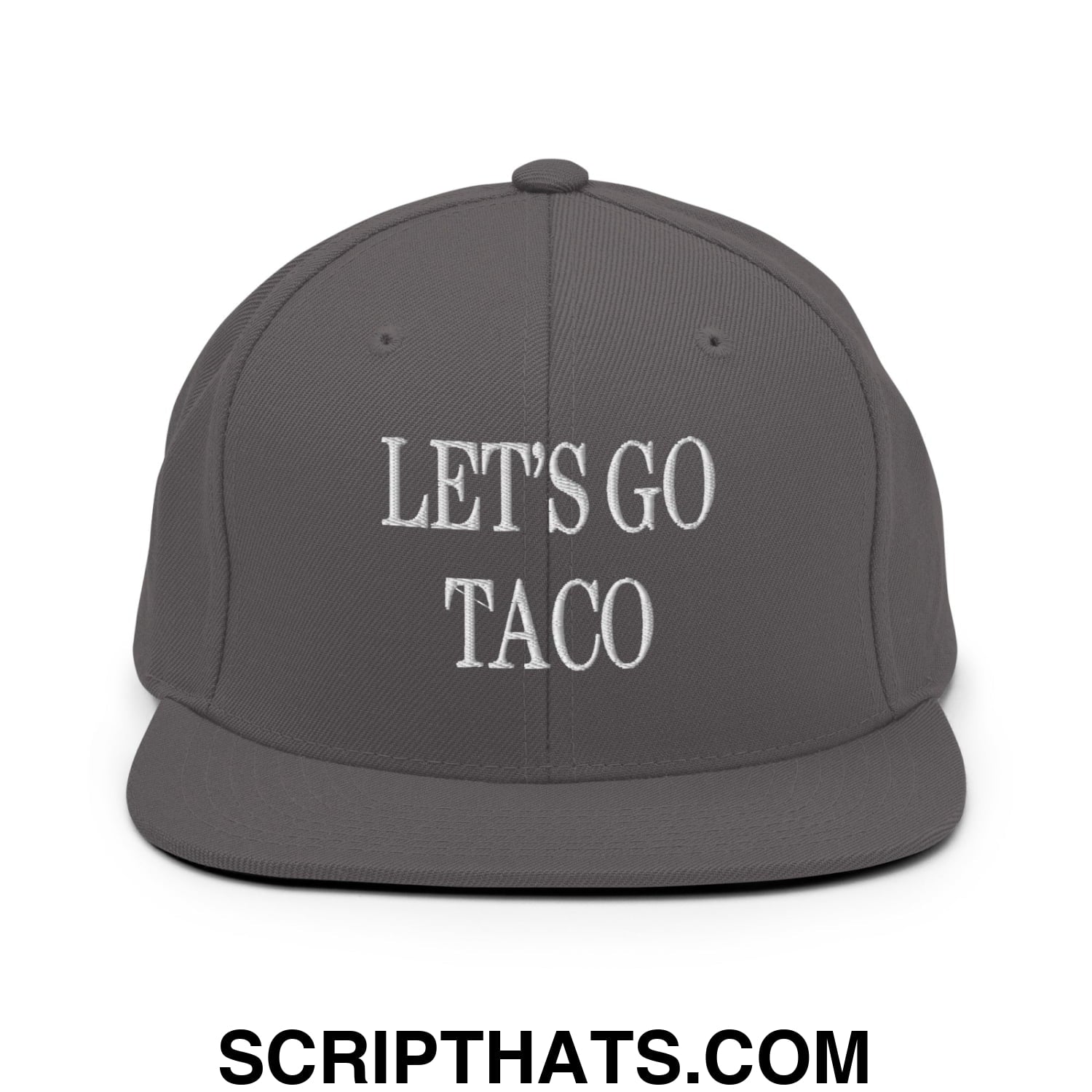 Let's Go Taco Embroidered Flat Bill Brim Snapback Hat Dark Grey