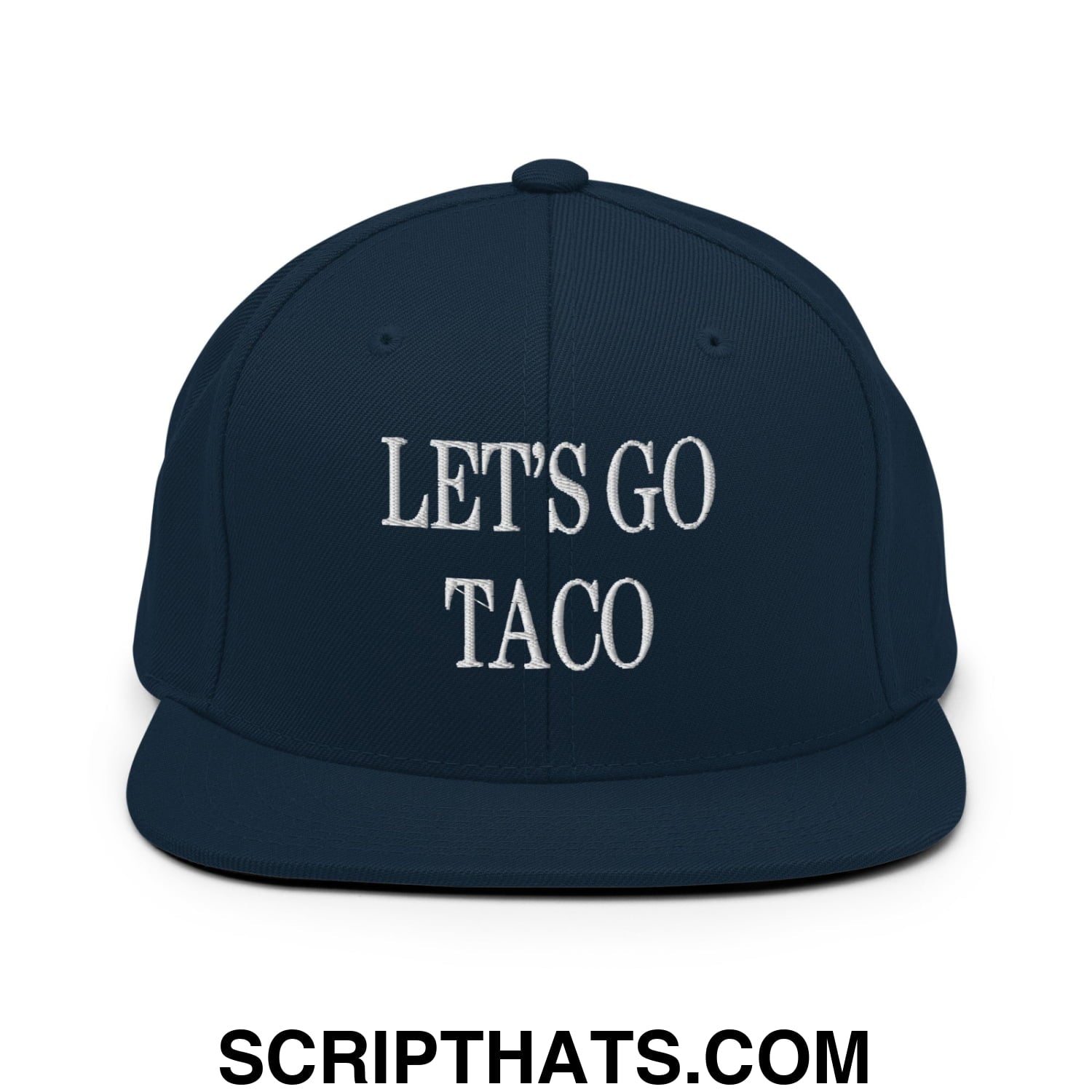 Let's Go Taco Embroidered Flat Bill Brim Snapback Hat Dark Navy