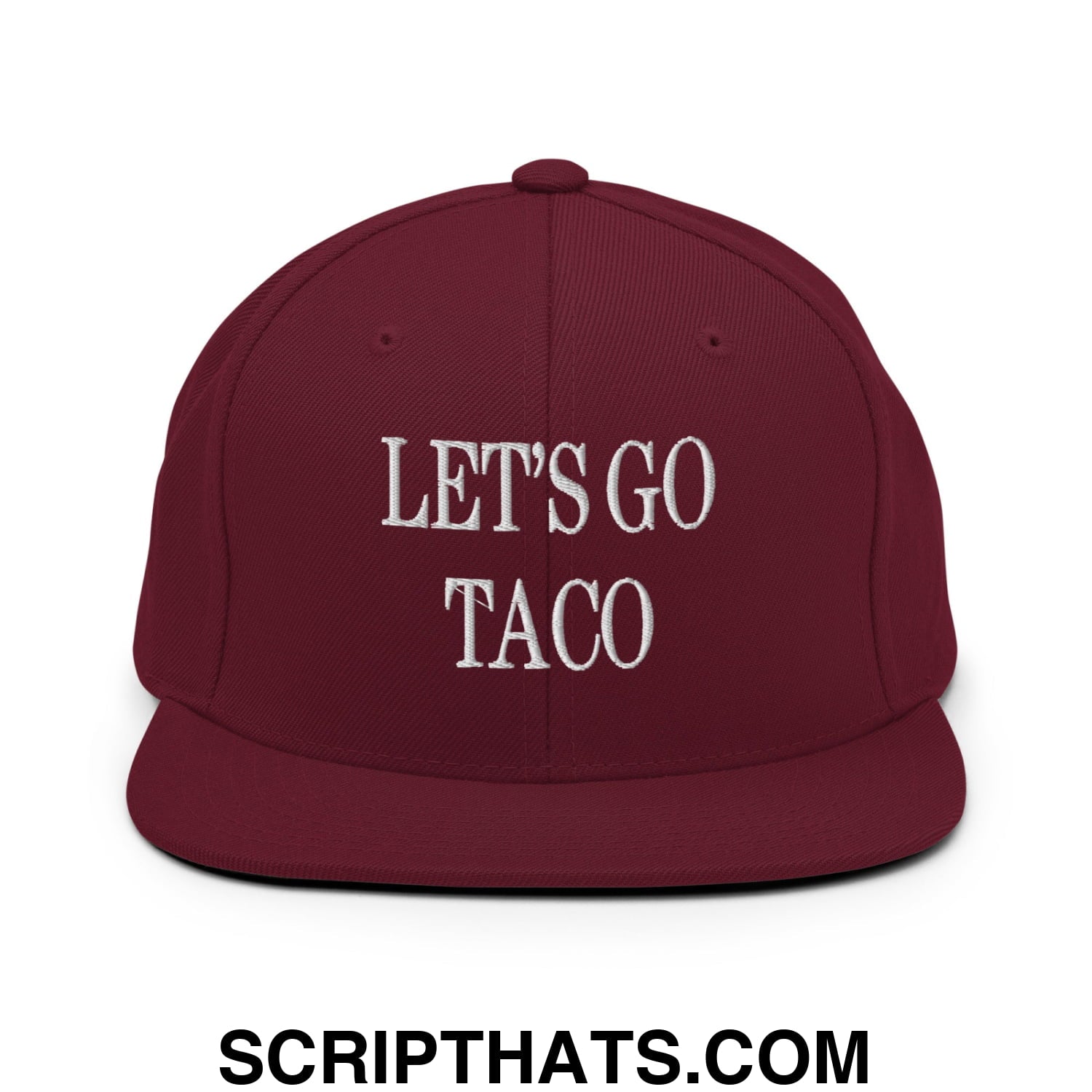 Let's Go Taco Embroidered Flat Bill Brim Snapback Hat Maroon