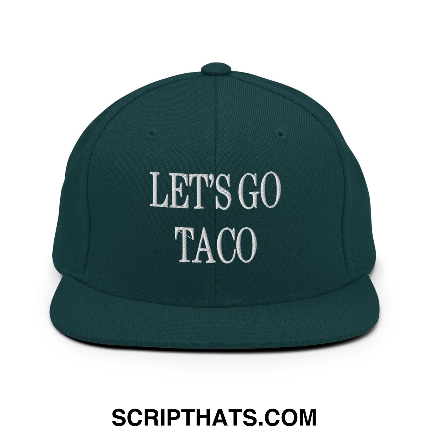 Dark green snapback cap with white embroidered lets go taco text and flat bill brim for casual wear