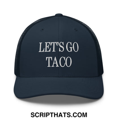 Dark navy blue mesh trucker hat with white embroidered lets go taco text perfect for casual wear