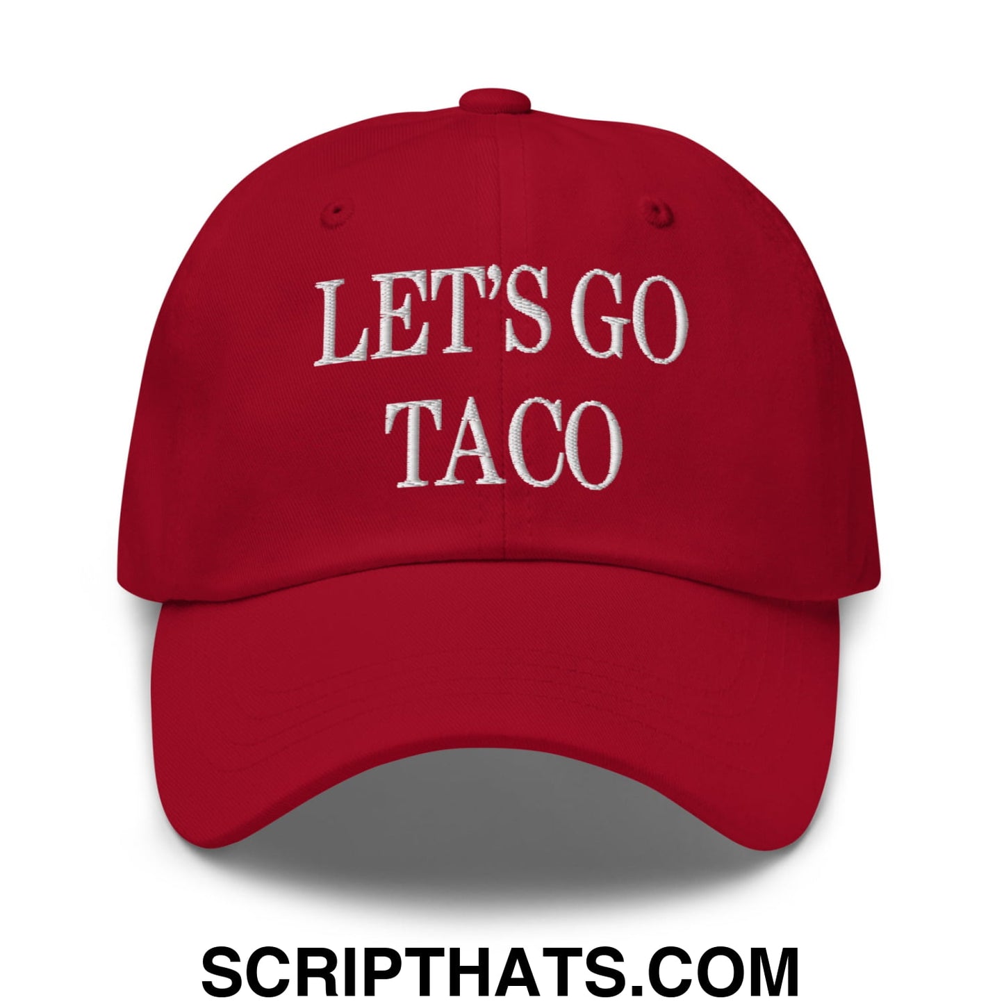 Let's Go Taco Embroidered Unstructured Dad Hat Cranberry