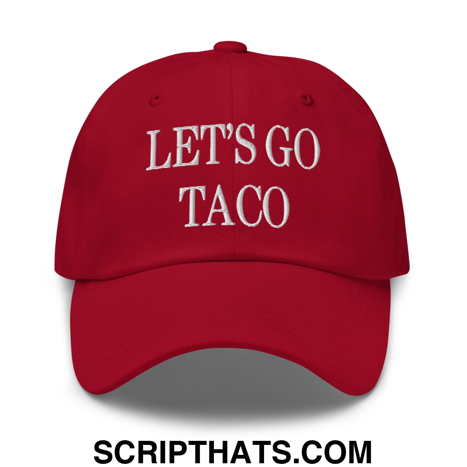 Let's Go Taco Embroidered Unstructured Dad Hat Cranberry