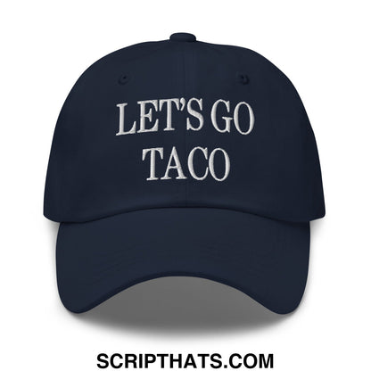 Navy blue unstructured dad hat with white embroidered lets go taco text perfect for casual wear
