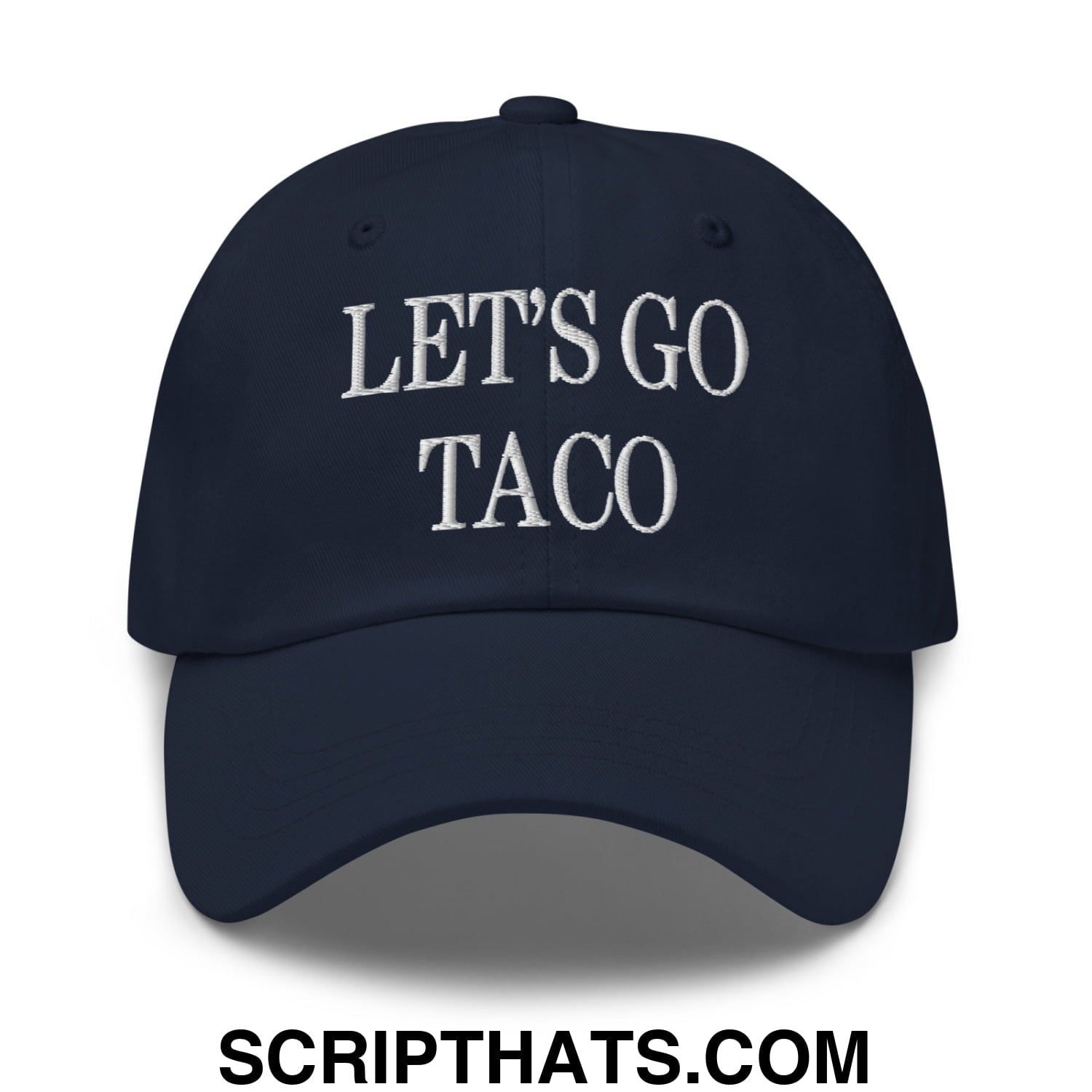 Let's Go Taco Embroidered Unstructured Dad Hat Navy