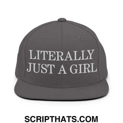 Literally Just a Girl Embroidered Flat Bill Brim Snapback Hat Dark Grey