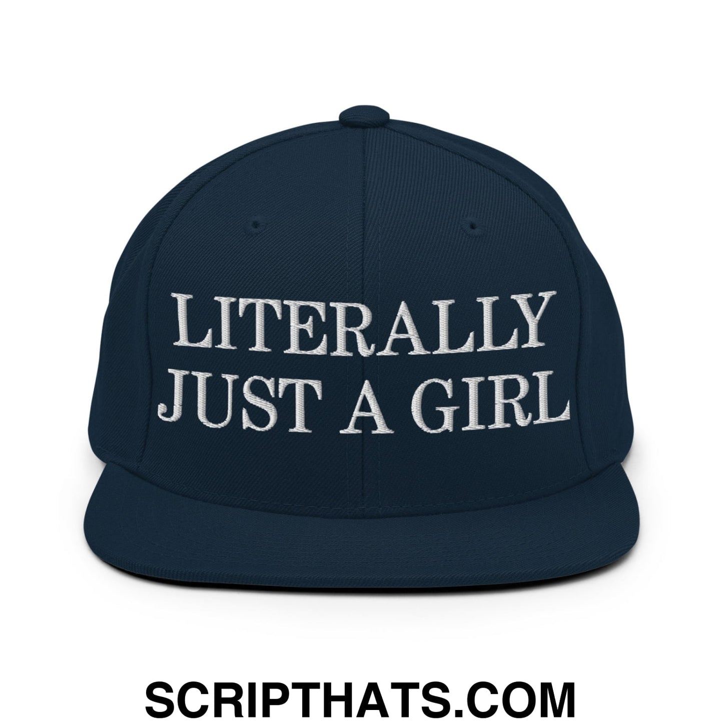 Literally Just a Girl Embroidered Flat Bill Brim Snapback Hat Dark Navy