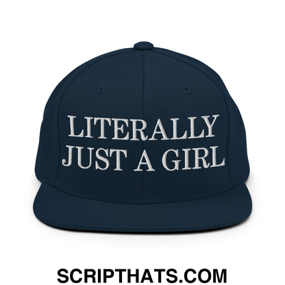 Literally Just a Girl Embroidered Flat Bill Brim Snapback Hat Dark Navy