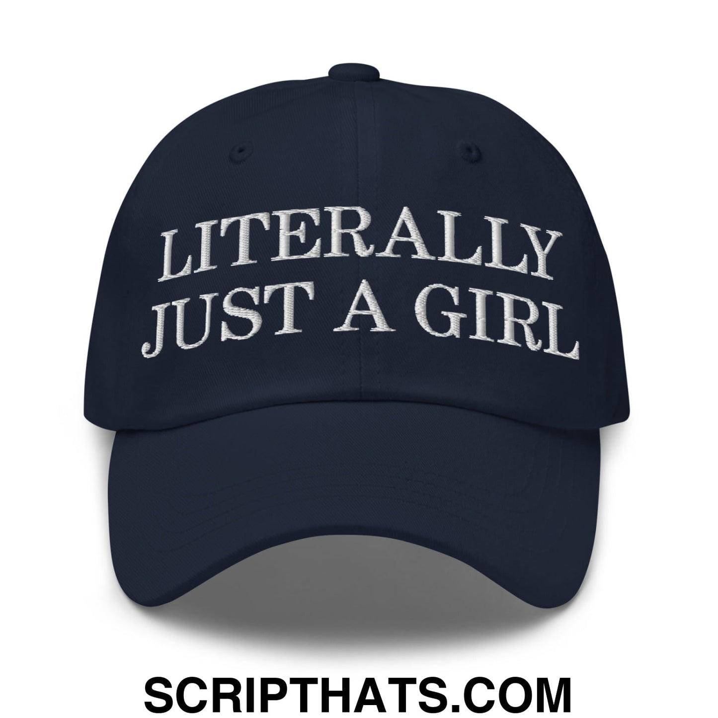 Literally Just a Girl Embroidered Unstructured Dad Hat Navy