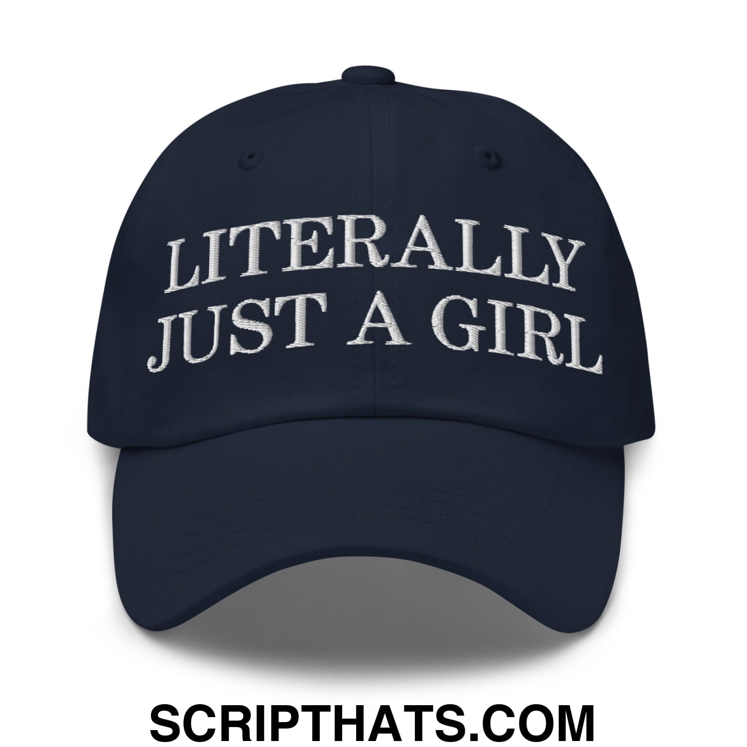 Literally Just a Girl Embroidered Unstructured Dad Hat Navy