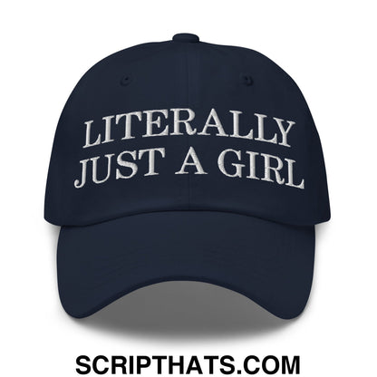 Literally Just a Girl Embroidered Unstructured Dad Hat Navy