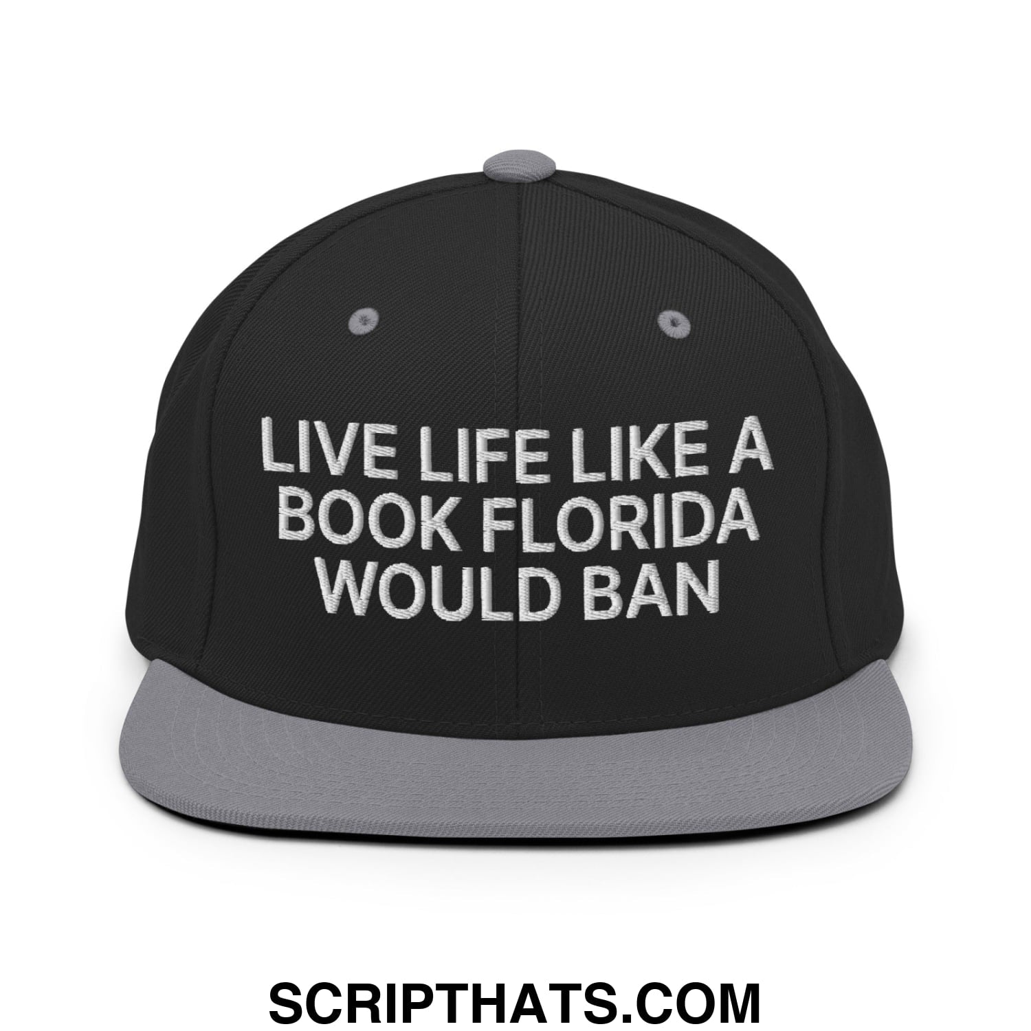 Live Life Like a Book Florida Would Ban Embroidered Flat Bill Brim Snapback Hat Black Silver