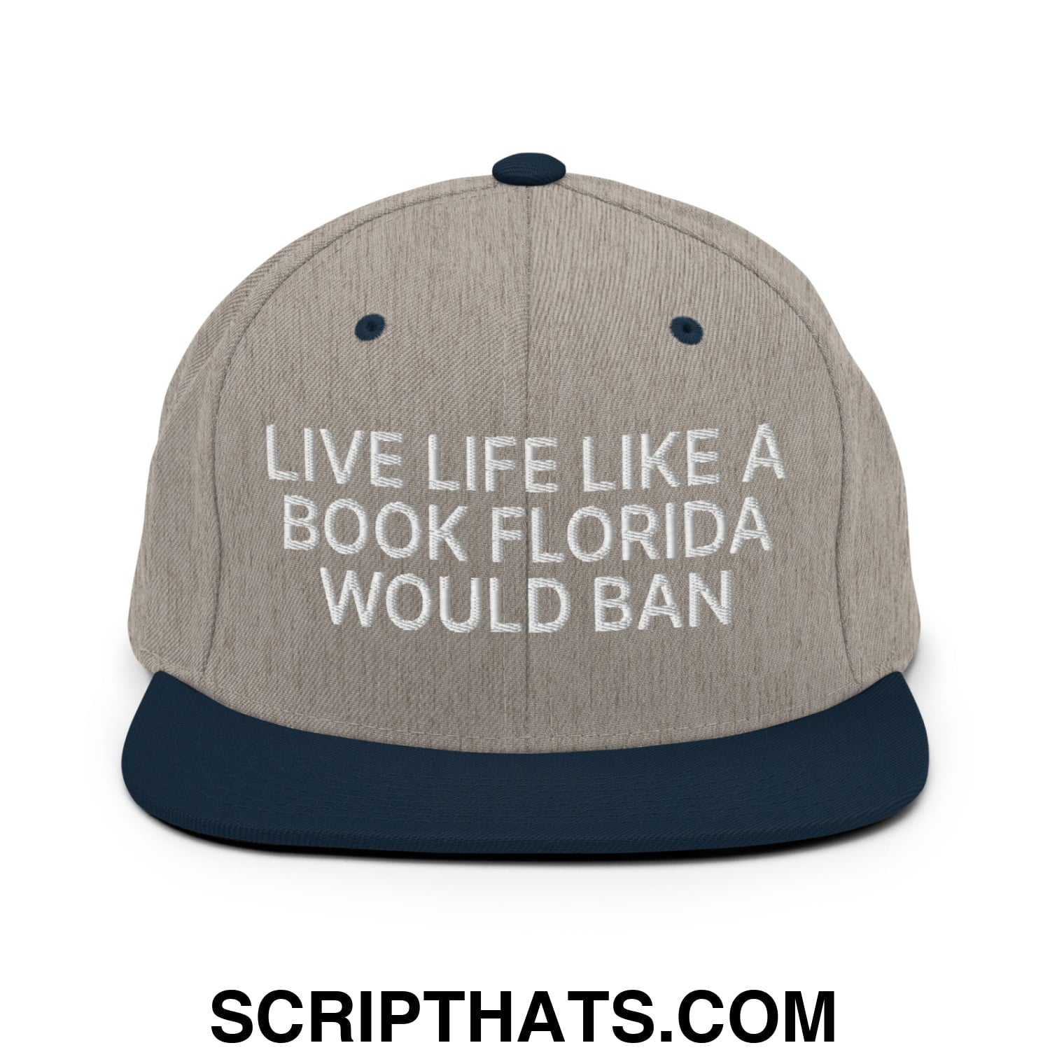 Live Life Like a Book Florida Would Ban Embroidered Flat Bill Brim Snapback Hat Heather Grey Navy