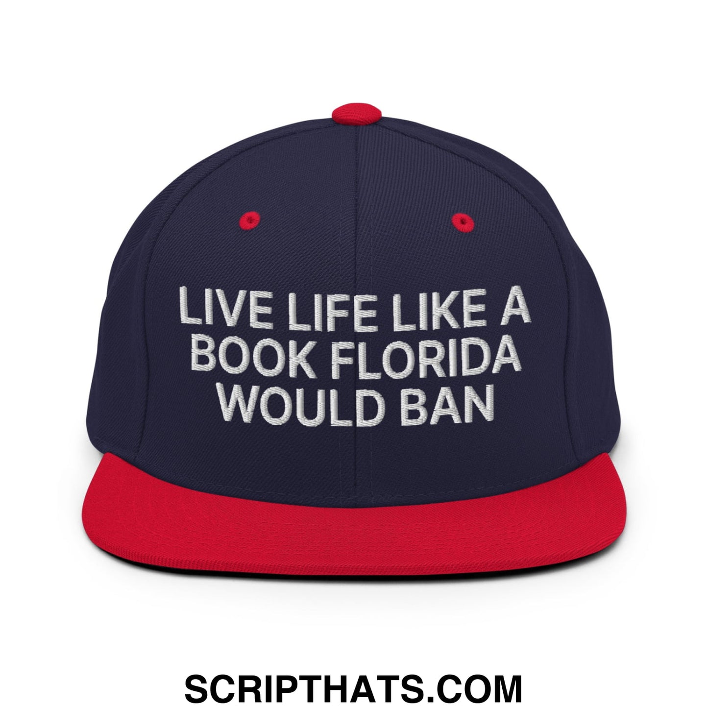 Live Life Like a Book Florida Would Ban Embroidered Flat Bill Brim Snapback Hat Navy Red