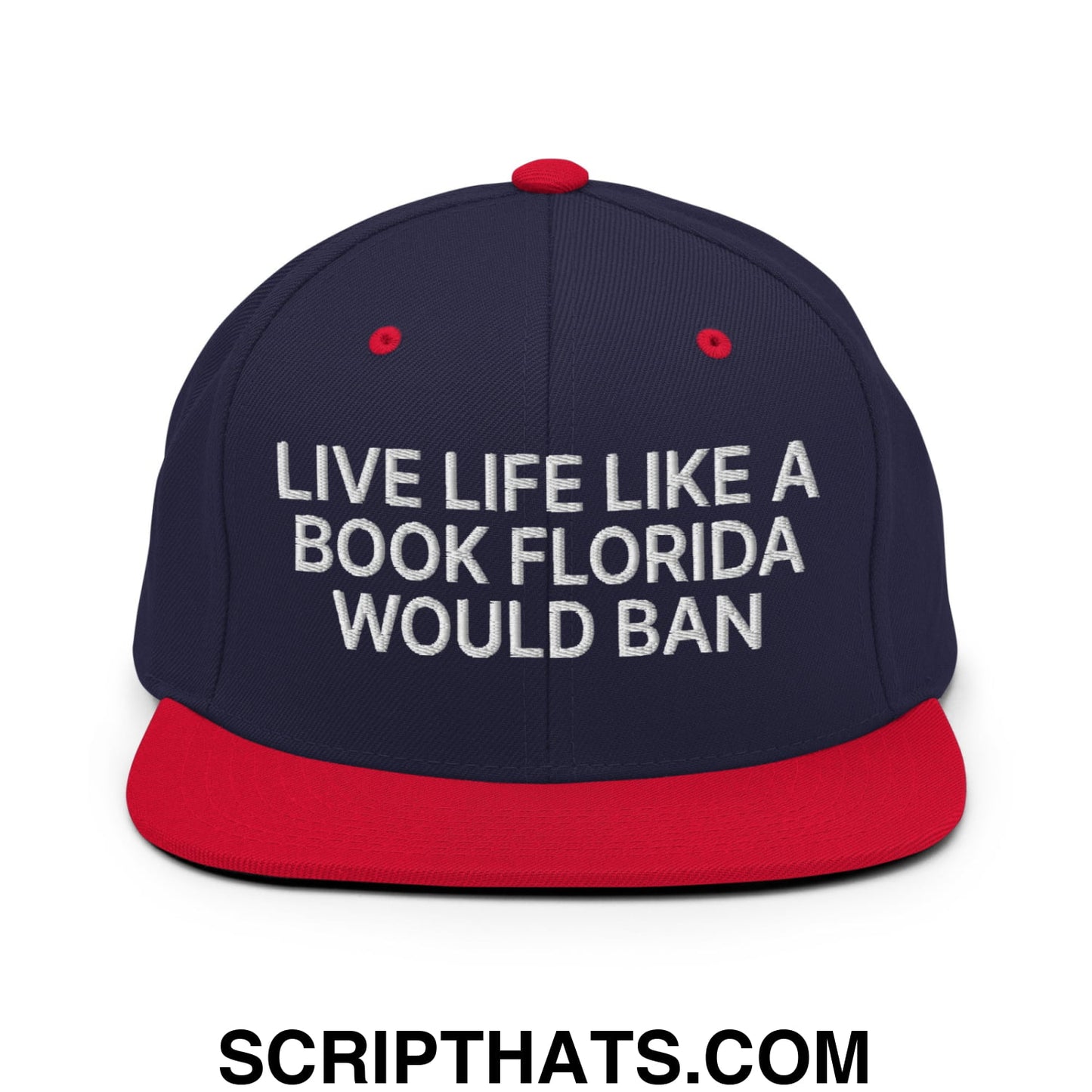 Live Life Like a Book Florida Would Ban Embroidered Flat Bill Brim Snapback Hat Navy Red