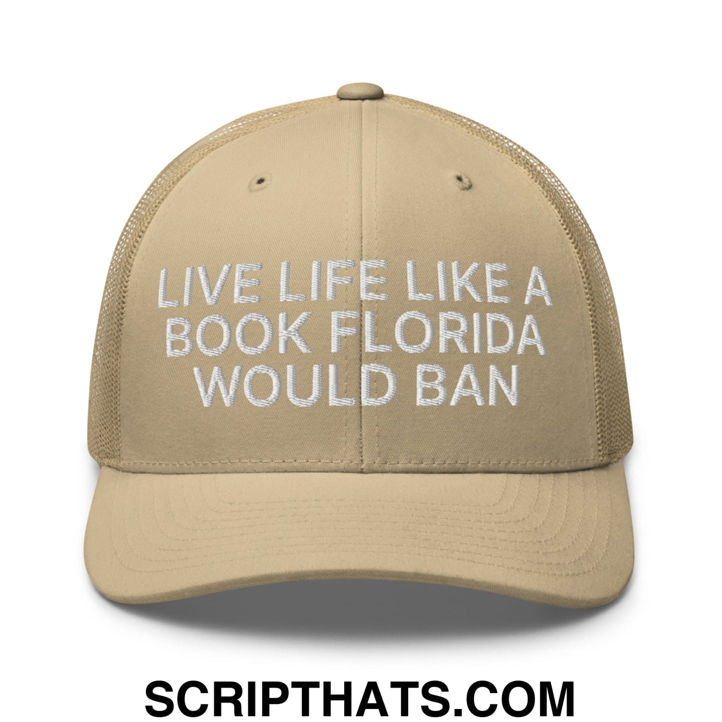 Live Life Like a Book Florida Would Ban Embroidered Mesh Trucker Hat Khaki