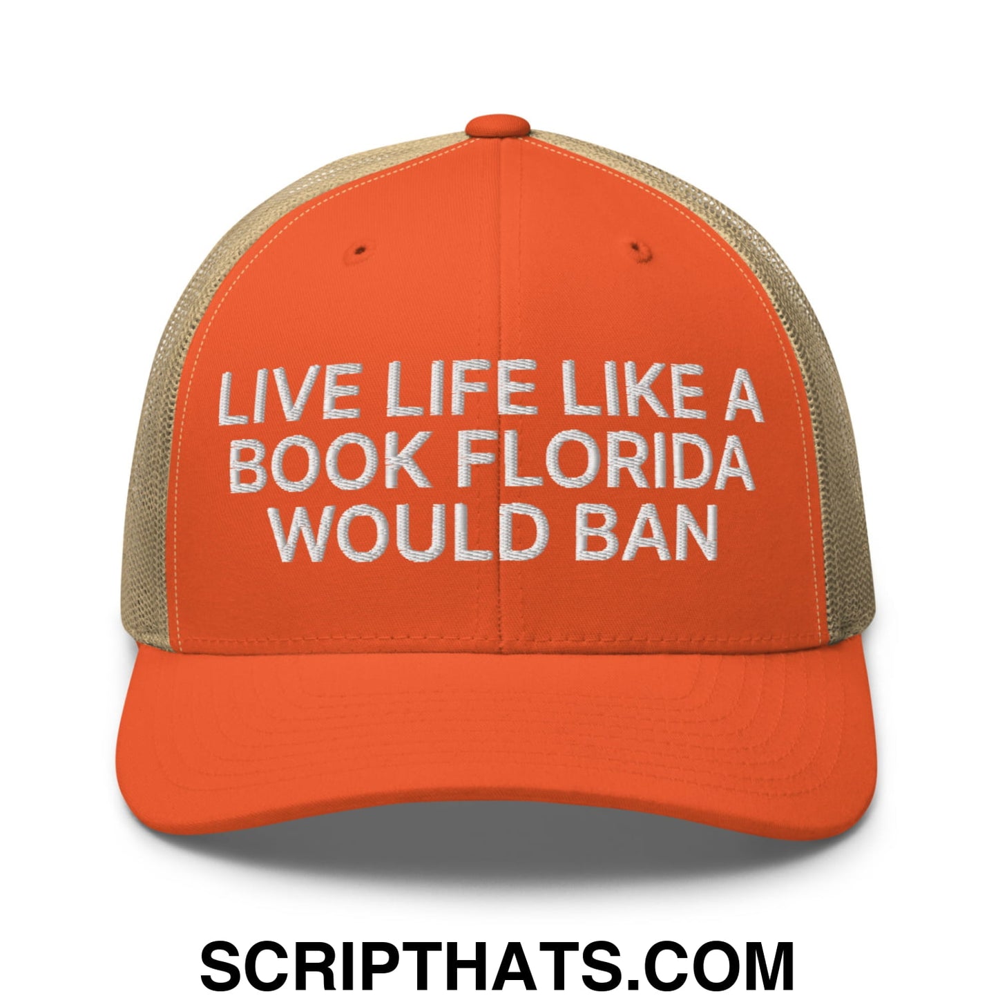 Live Life Like a Book Florida Would Ban Embroidered Mesh Trucker Hat Rustic Orange Khaki