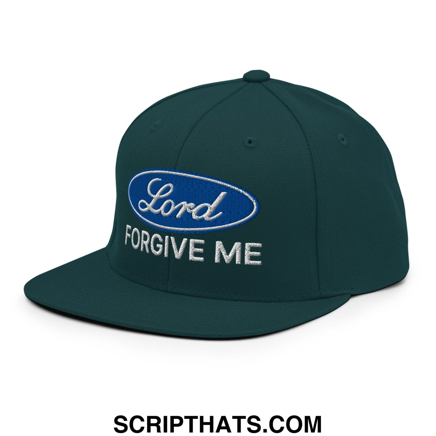 Lord Forgive Me Embroidered Flat Bill Brim Snapback Hat Spruce