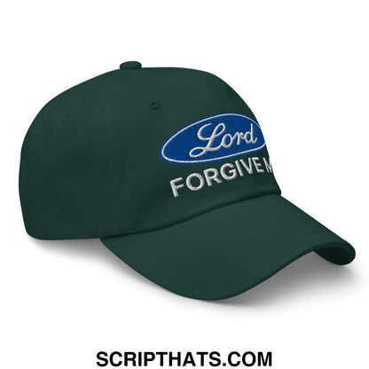 Lord Forgive Me Embroidered Unstructured Dad Hat Spruce