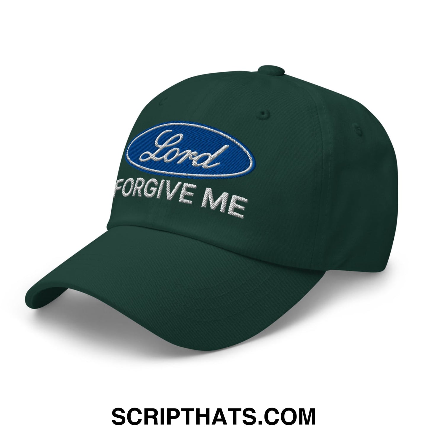 Lord Forgive Me Embroidered Unstructured Dad Hat Spruce