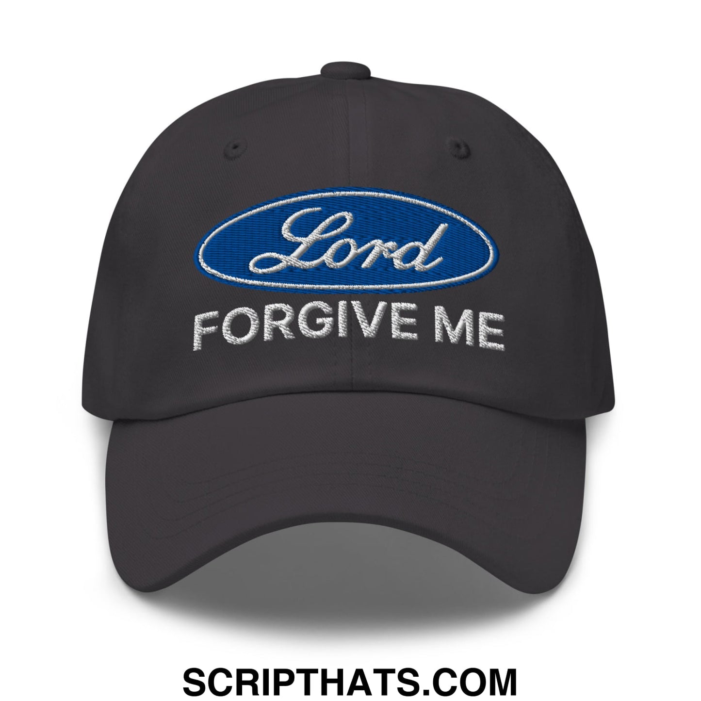 Lord Forgive Me Embroidered Unstructured Dad Hat Dark Grey