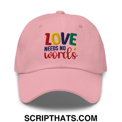 Love Needs No Words Autism Awareness Embroidered Unstructured Dad Hat Pink