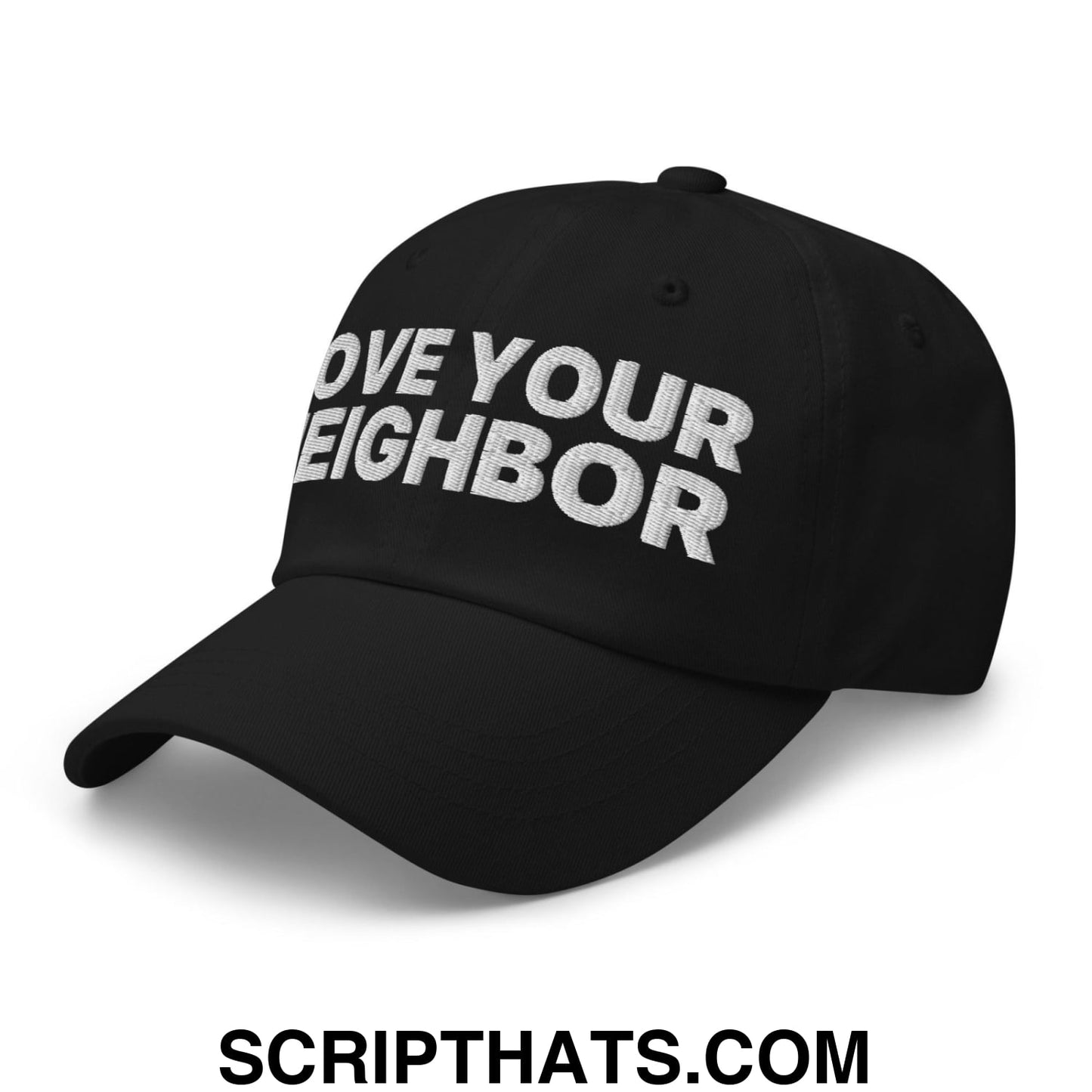 Love Your Neighbor Dad Hat Black