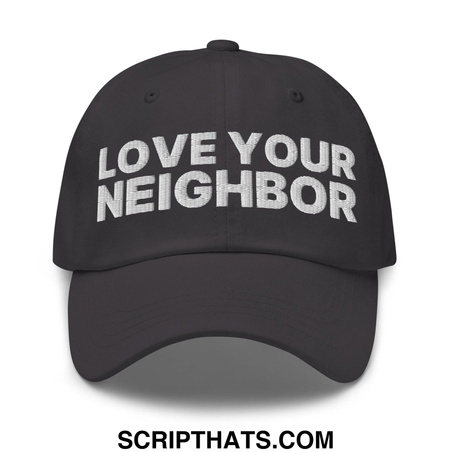 Love Your Neighbor Dad Hat Dark Grey